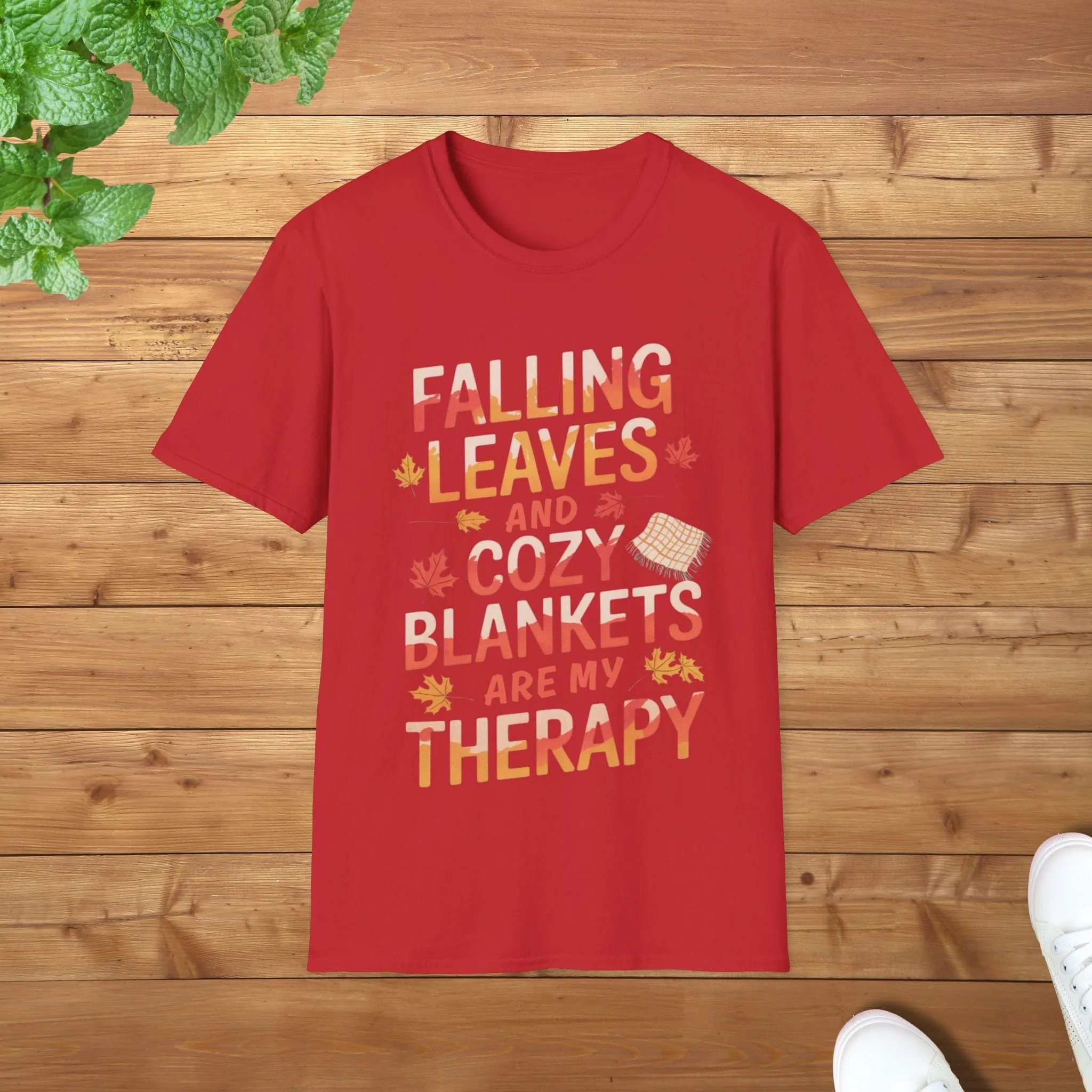 Falling Leaves & Cozy Blankets Are My Therapy Comfort Edition Softstyle Unisex Adult T-Shirt - Perfect Fall Vibes Tee